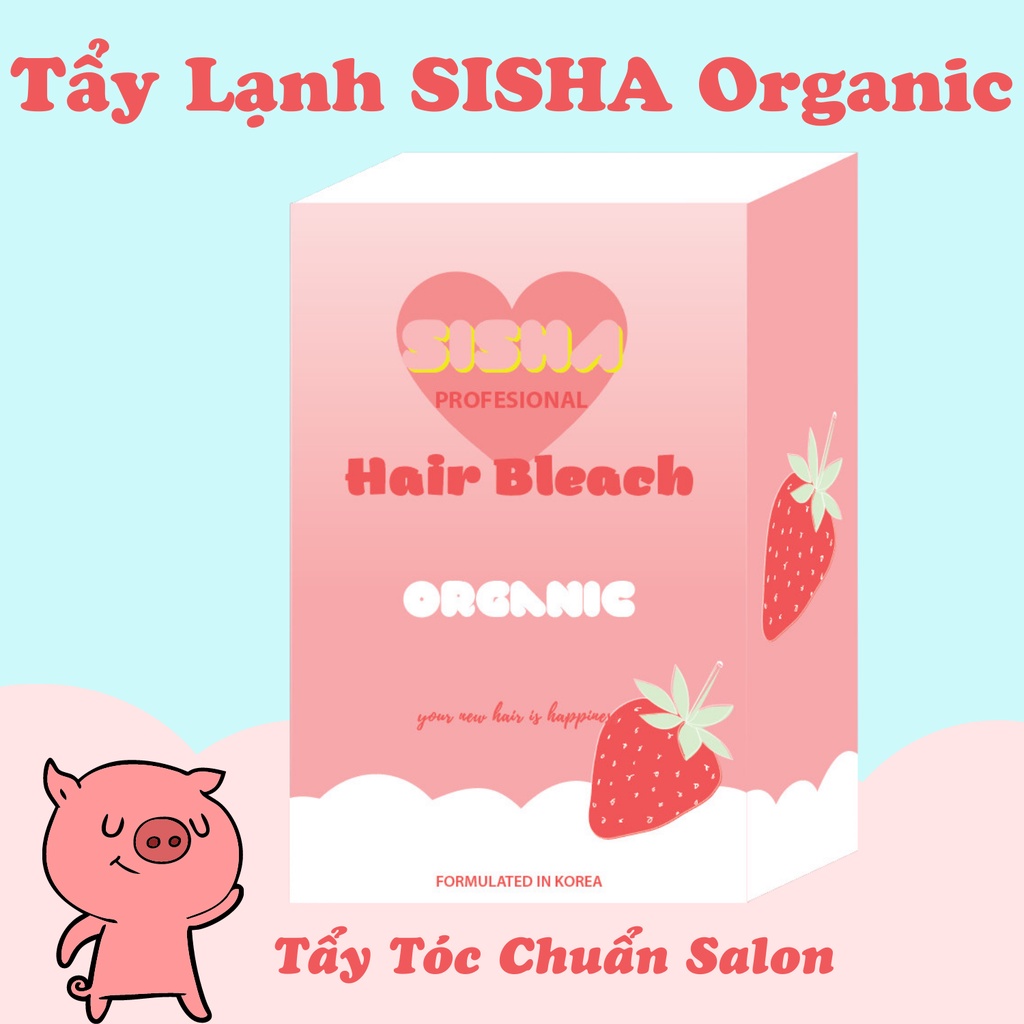 Thuốc Tẩy Tóc Bột Tẩy Tóc SISHA ORGANIC Tẩy Hot Trend, Luxihairs