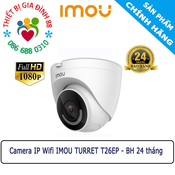 Camera IP 2Mp Wifi IMOU T26EP Turret HD 1080P Còi Hú Báo Động Chính Hãng bh 24TH  F22 G22P C22EP A22EP