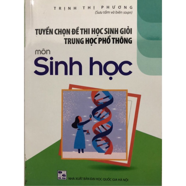 Sách - Tuyển chọn đề thi học sinh giỏi trung học phổ thông môn Sinh học