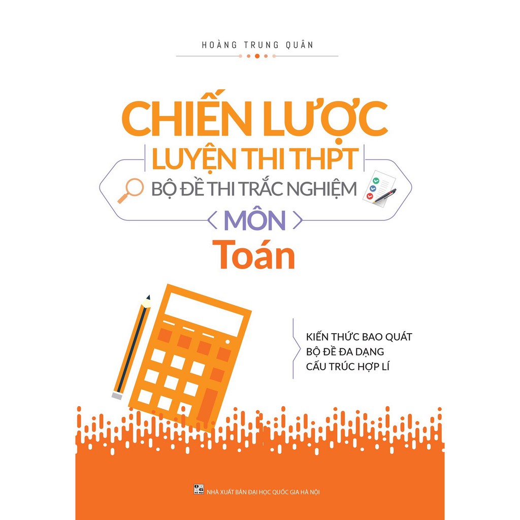 Sách - Chiến Lược Luyện Thi THPT - Bộ Đề Thi Trắc Nghiệm Môn Toán 2019 - Tặng Sổ Ngẫu Nhiên