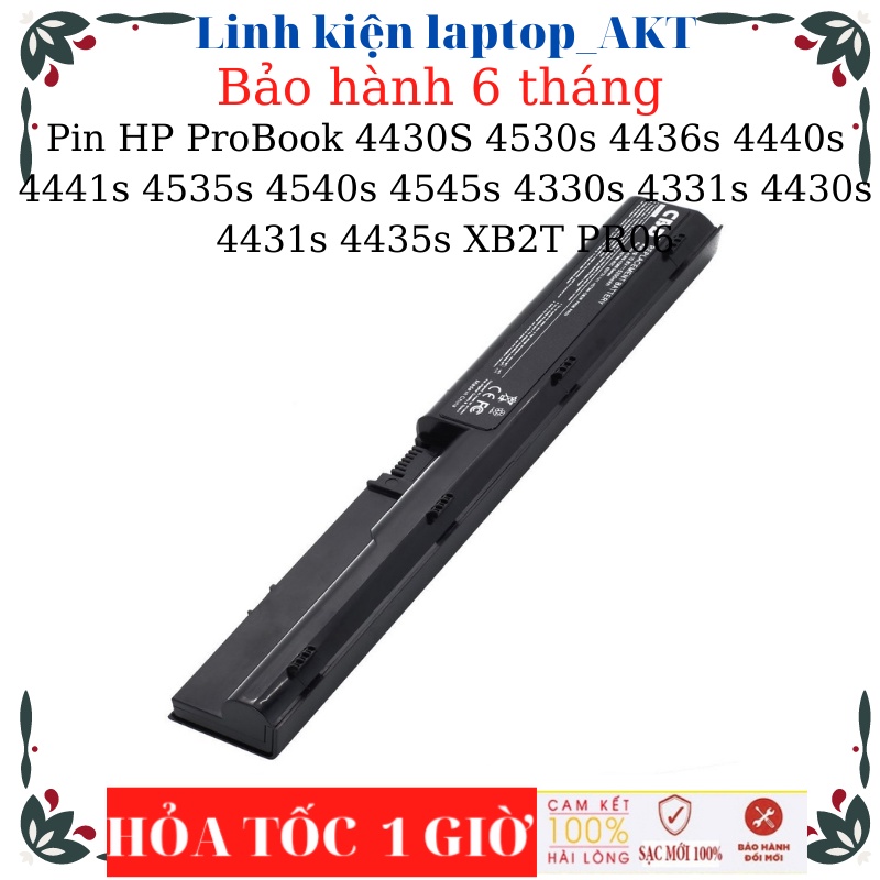 Pin Laptop HP ProBook 4430S 4530s 4436s 4440s 4441s 4535s 4540s 4545s 4330s 4331s 4430s 4431s 4435s XB2T PR06