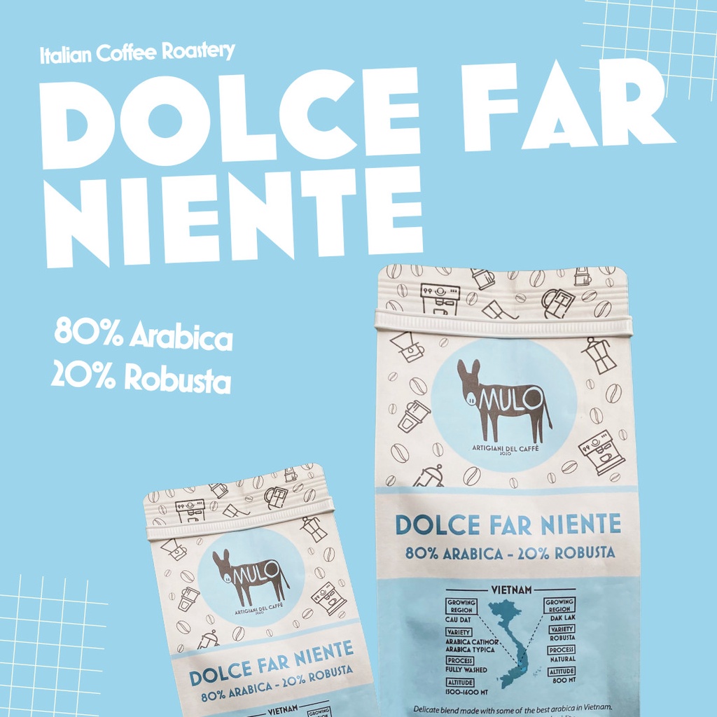 DOLCE FAR NIENTE - Cà Phê MULO