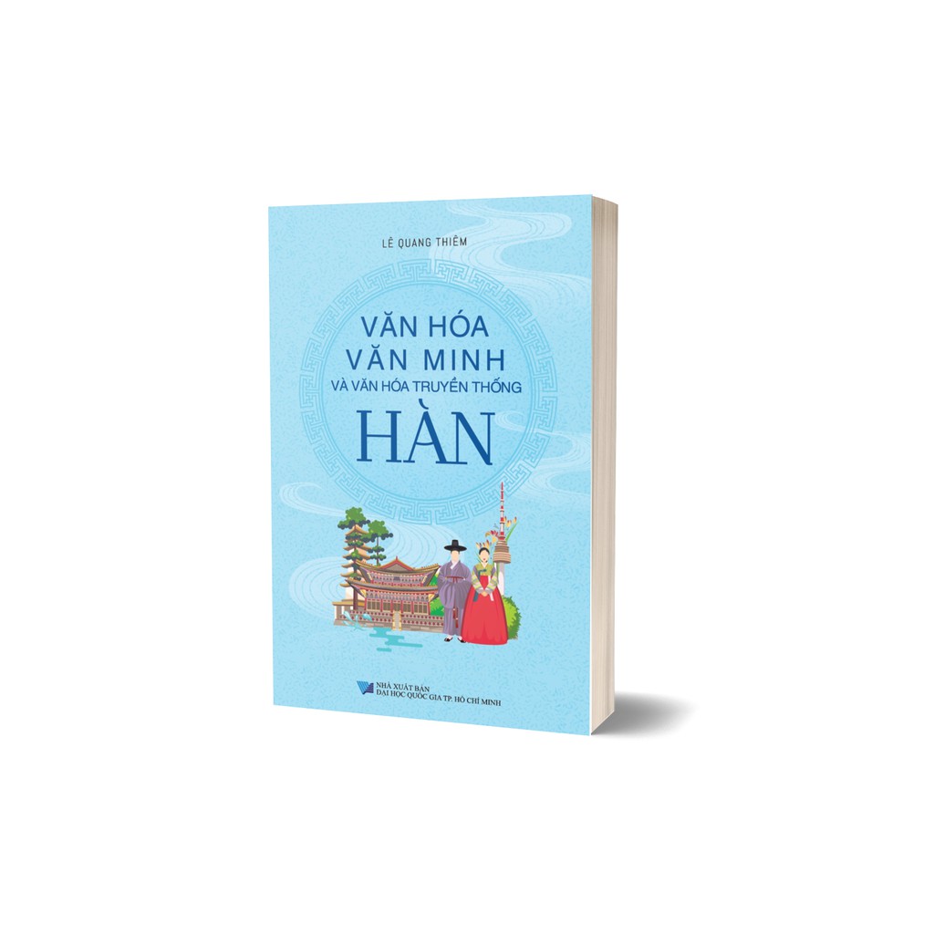 Sách - Văn Hóa Văn Minh Và Văn Hóa Truyền Thống Hàn