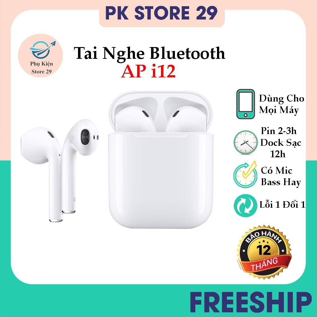Tai nghe Bluetooth Không dây AP i12, Tai Nghe Không Dây TWS 5.0 Cao Cấp – Có Mic – Cảm Ứng – Âm Bass Cực Hay