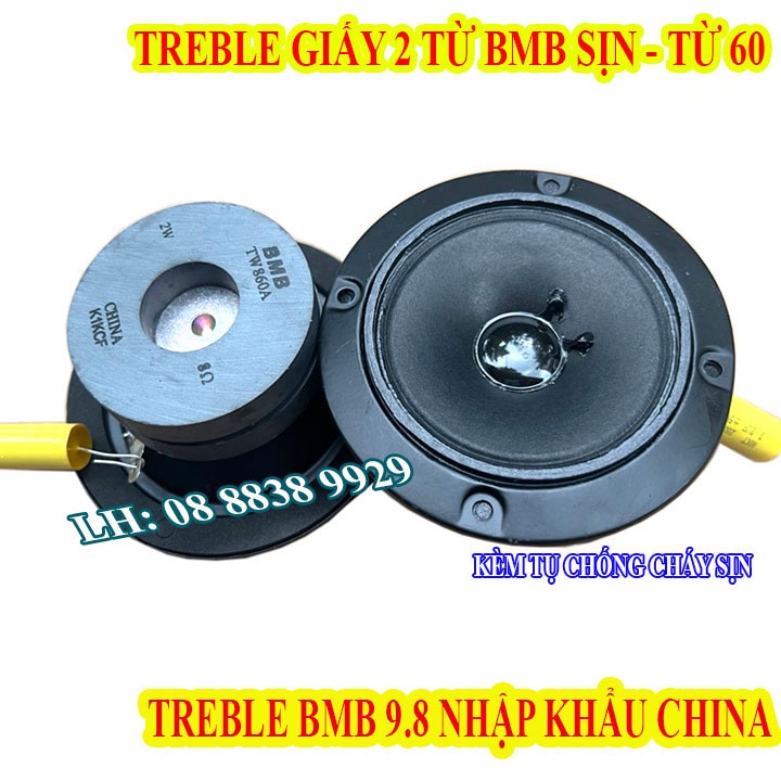 CẶP LOA TREBLE BMB 2 TỪ TRÒN - TREBLE GIẤY CHINA - KÈM TỤ SỊN  - GIÁ 2 LOA