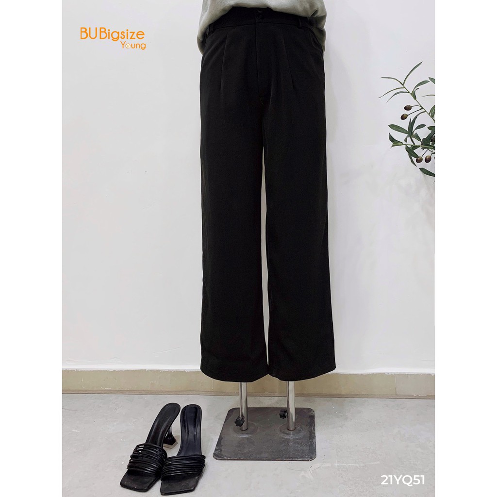 Quần ống suông basic BIGSIZE 55kg đến 95kg - 21YQ51 - [BU Bigsize Young]