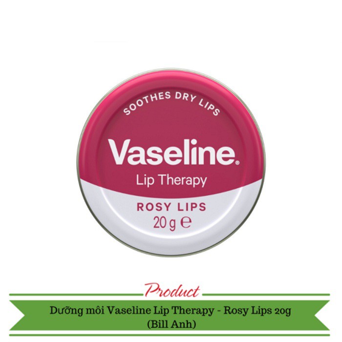 Dưỡng môi Vaseline Lip Therapy - Rosy Lips 20g