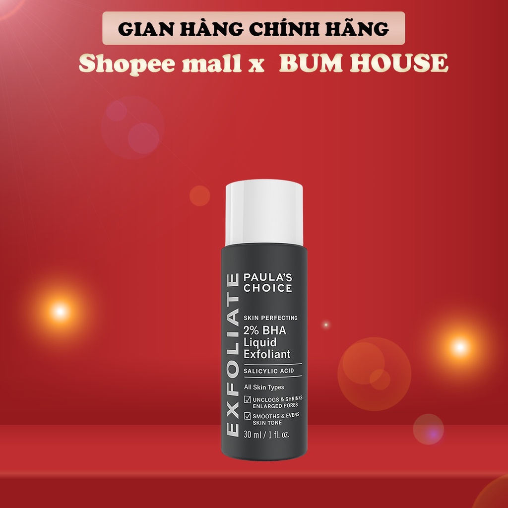 Dung dịch loại bỏ tế bào chết Paula's Choice 2% BHA 30ml