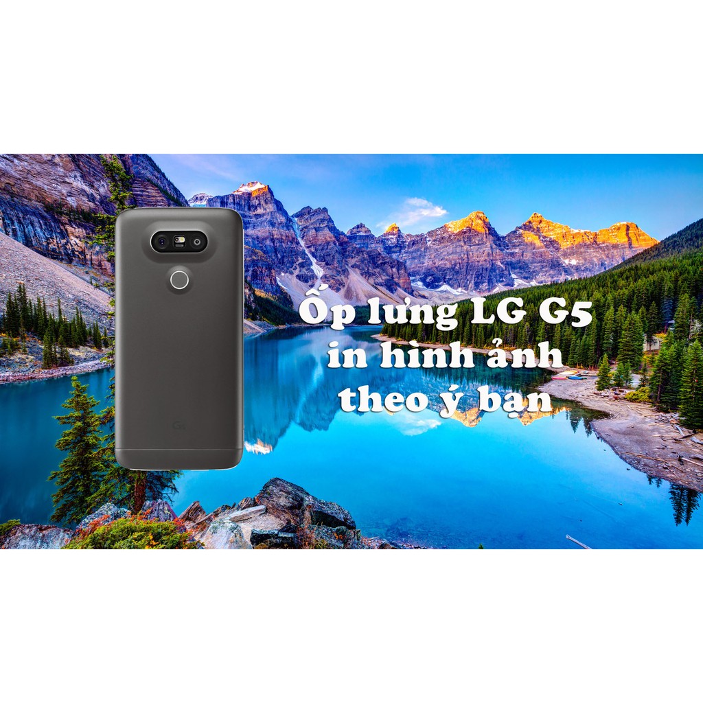 Ốp lưng LG G5 in hình theo yêu cầu