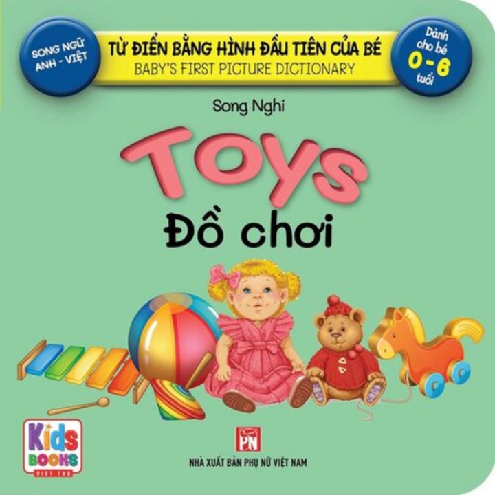 Sách - Từ Điển Bằng Hình Đầu Tiên Của Bé - Toys - Đồ Chơi (Song Ngữ Anh - Việt)