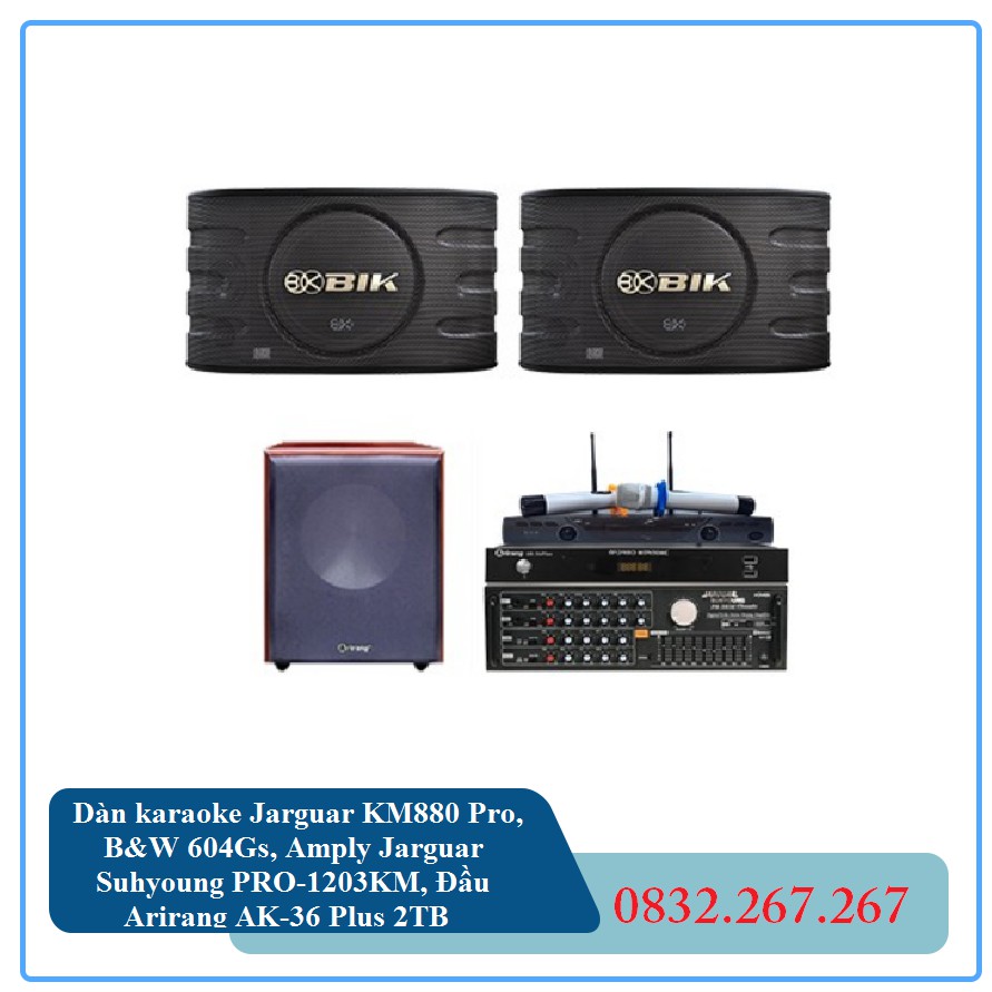 Dàn karaoke Jarguar KM880 Pro, B&W 604Gs, Amply Jarguar Suhyoung PRO-1203KM, Đầu Arirang AK-36 Plus 2TB