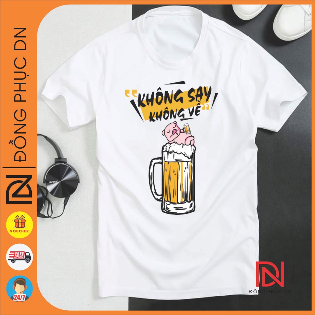 Áo thun Team ăn nhậu, Không say không về