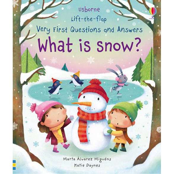 Sách thiếu nhi tiếng Anh: Lift-The-Flap Very First Questions And Answer What Is Snow?