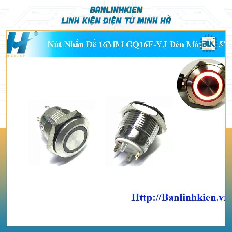 Nút Nhấn Đề 16MM GQ16F-YJ Đèn Màu Đỏ 5V