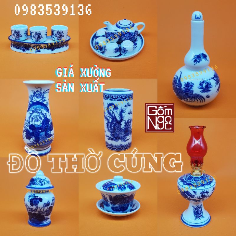 ĐỒ THỜ CÚNG, LỌ HOA, CHÓE, ĐÈN, BÁT NẮP, ỐNG HƯƠNG, NẬM CHÉN RƯỢU, MÂM BỒNG, ĐĨA QUẢ GỐM SỨ BÁT TRÀNG