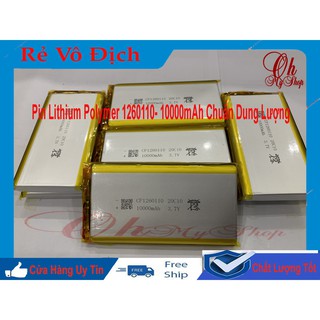 Pin lipo - Pin Lithium-Polymer 3.7V 10000mAh 1260110 mới 100% chuẩn dung lượng