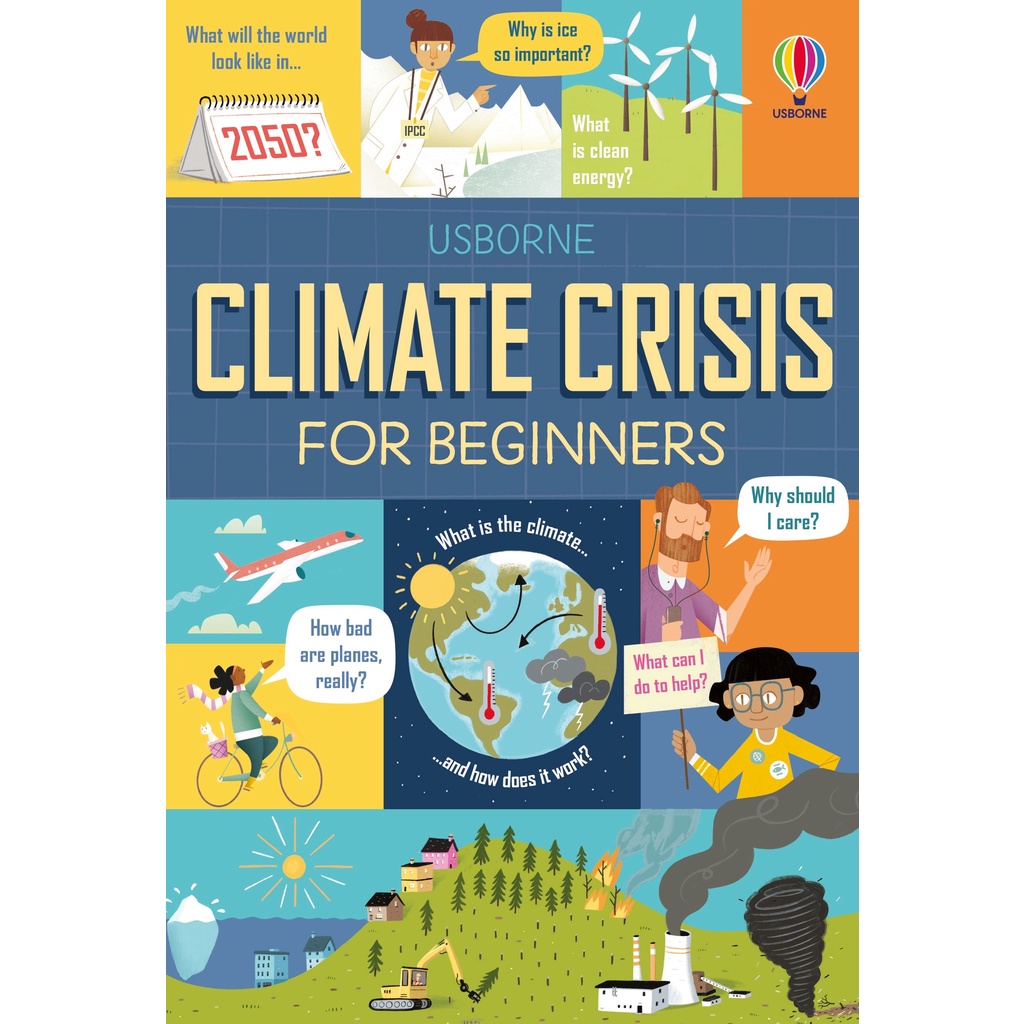 Sách Usborne - Climate Crisis for Beginners  – Tìm hiểu về Khủng hoảng khí hậu toàn cầu dành cho trẻ em.