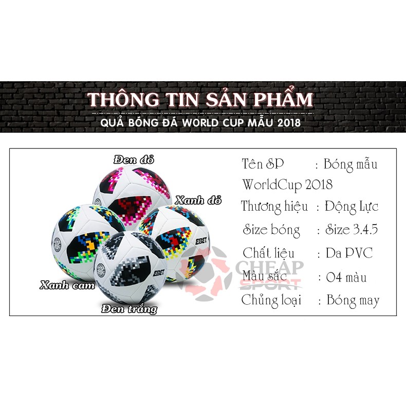 Quả Bóng Đá WorldCup 2018 Số 3 4 5 CP02 Đủ Size Trẻ Em Và Người Lớn