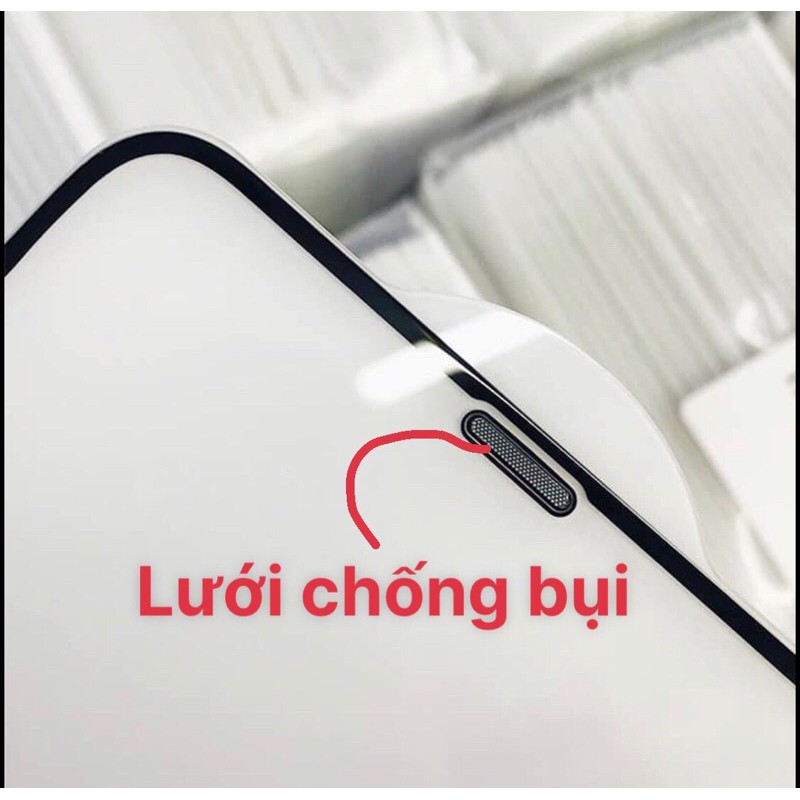 kính cường lực  full màn hình chống bụi màn loa