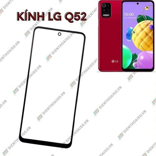 Kính lg q52 ,kính thay thế trên máy lg q52 (kính ép)