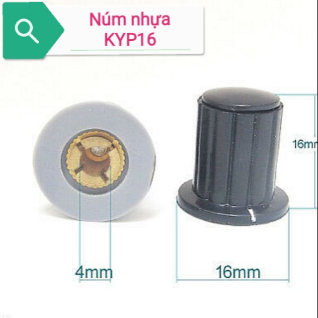 Núm nhựa KYP16 16x16 cho biến trở Volume chiết áp v. V.