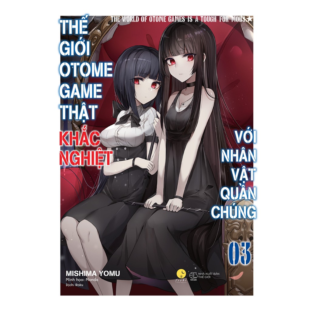 Sách Thế giới Otome Game thật khắc nghiệt với nhân vật quần chúng -  Lẻ tập 1 2 3 4 - Light Novel - Tsuki Lightnovel