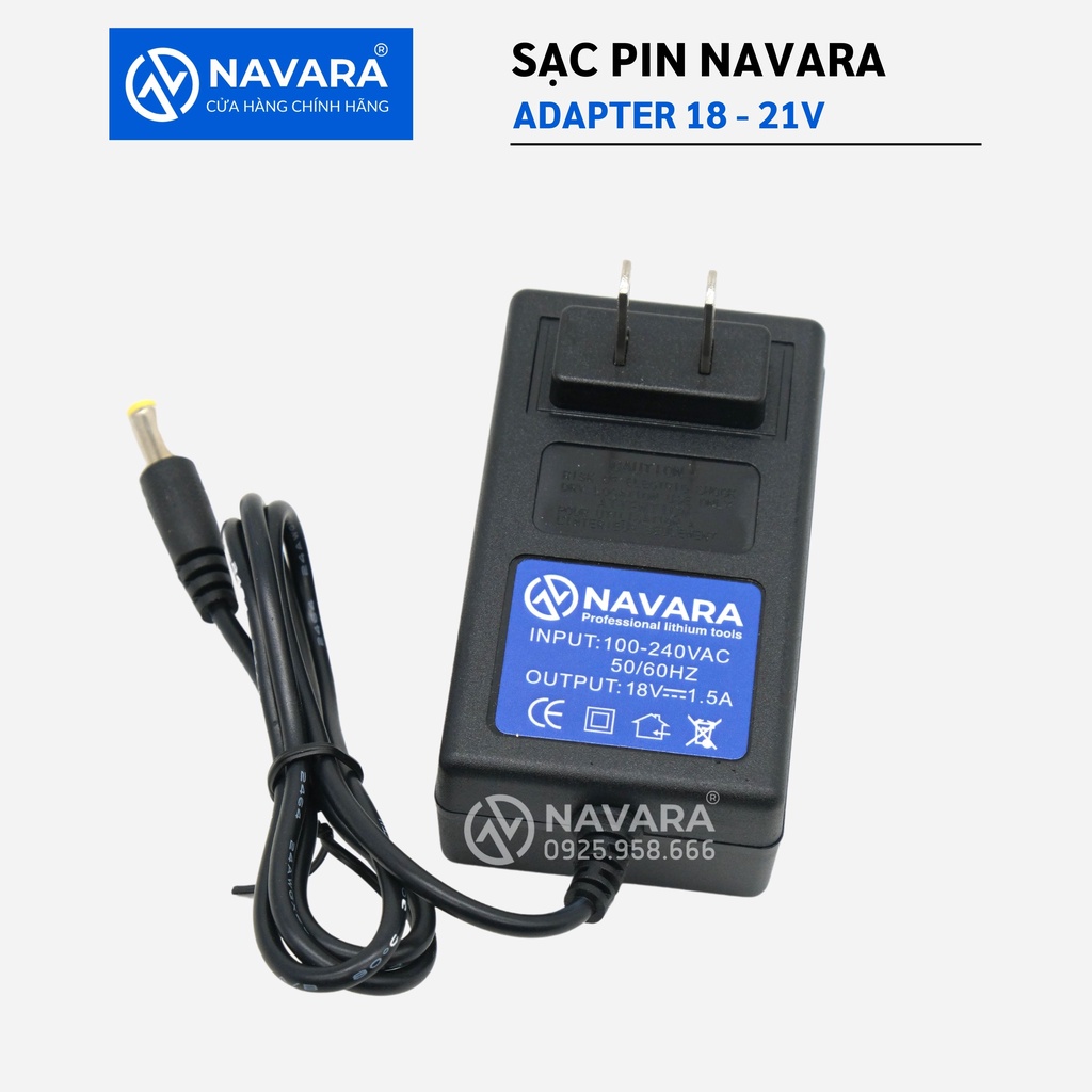 Sạc Pin máy khoan 18- 21V, ADAPTER NAVARA cho Pin máy khoan Li-ion 18 - 21V