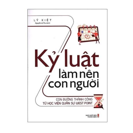 Sách - Kỉ luật làm nên con người - Con đường thành công từ học viện quân sự West Poit (2022)