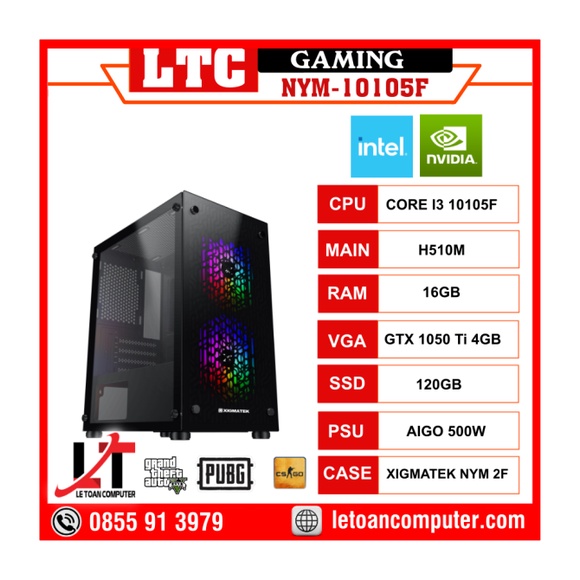 THÙNG PC GAMING LTC-NYM-10105F ( CORE I3 10105F / H510M / GTX1050TI / 16GB / 120GB / 500W )