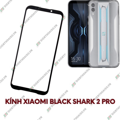 Kính xiaomi black shark 2 pro (kính ép)