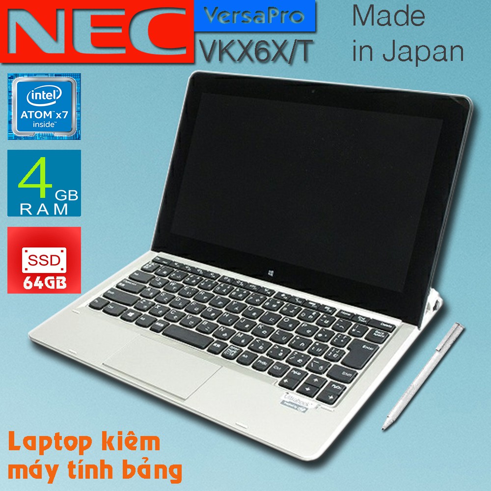 Máy tính bảng 2 trong 1 NEC VK16X CPU X7, 4gb Ram, 64gb SSD, 10.1inch Full HD cảm ứng | BigBuy360 - bigbuy360.vn