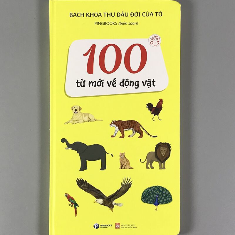 Sách - 100 Từ Mới Về Động Vật - sách hay cho bé 0-3 tuổi bắt đầu làm quen và khám phá thế giới xung quanh