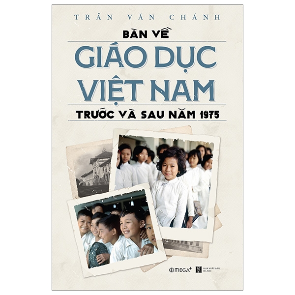 Sách Bàn Về Giáo Dục Việt Nam Trước Và Sau Năm 1975