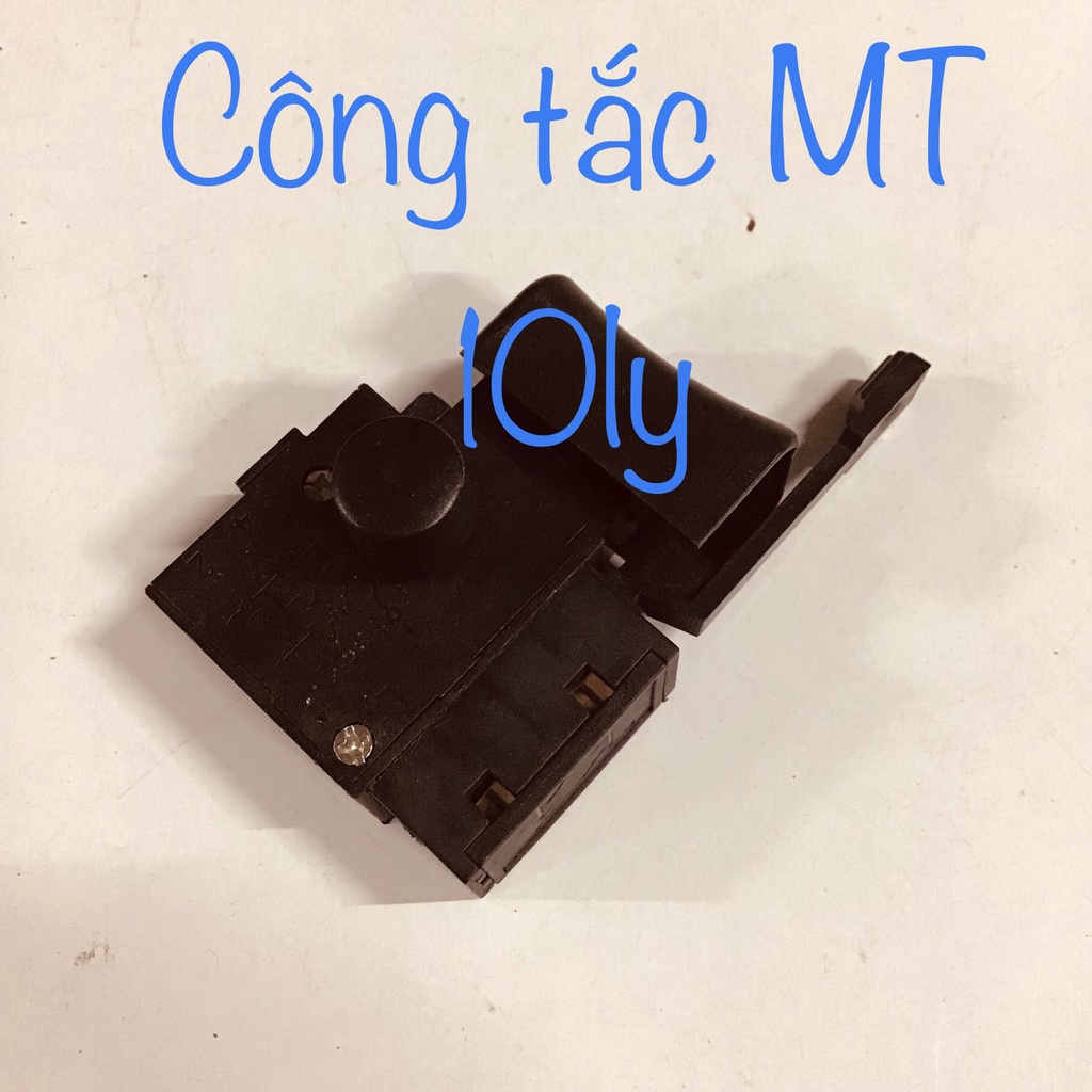 Công tắc máy khoan MT10mm