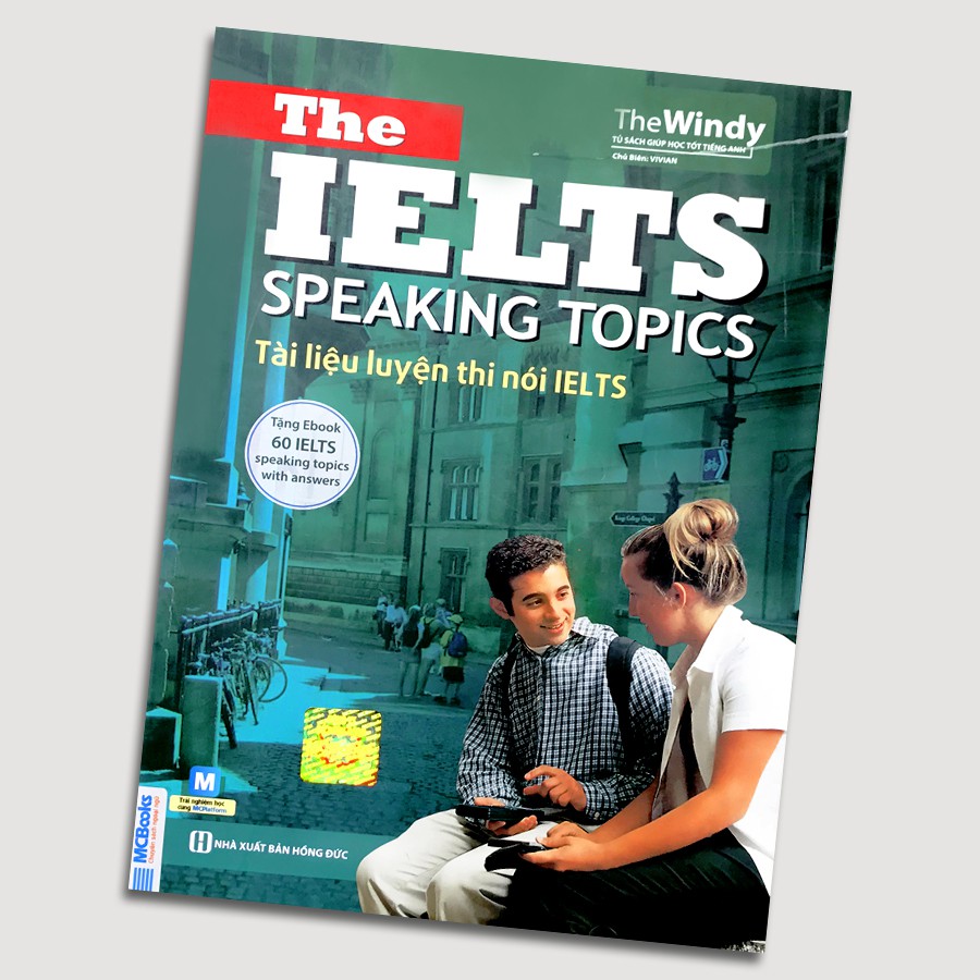 Sách - The IELTS Speaking Topics - Tài liệu luyện thi nói IELTS (Tái bản 2020)