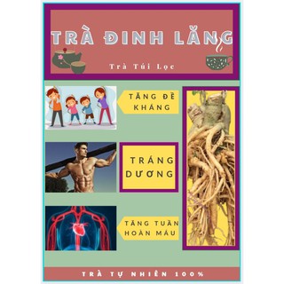 TRÀ ĐINH LĂNG, Tráng Dương, Tăng Đề Kháng - 40 Túi Lọc