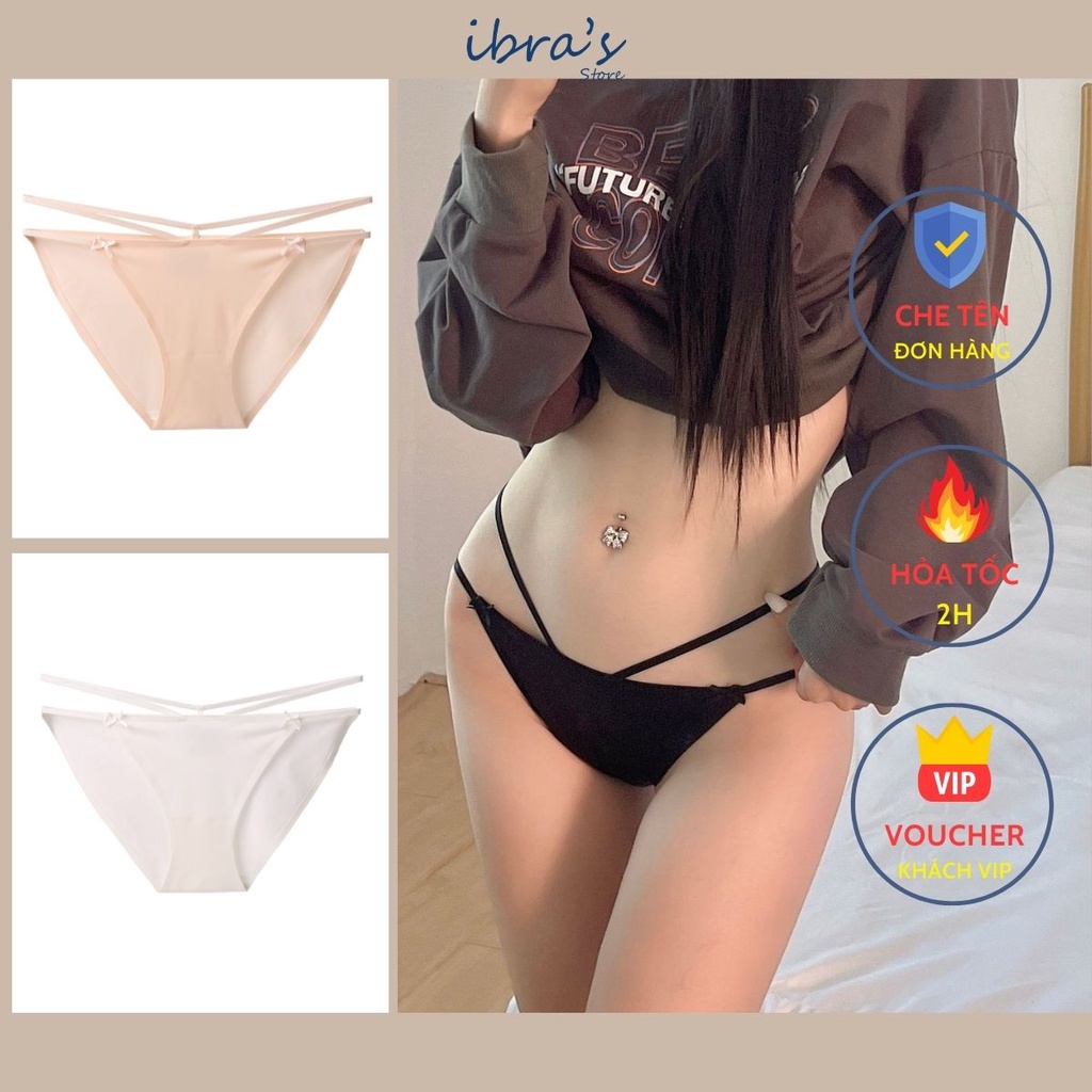 Quần Lót Nữ Thun Lạnh Ibra's Store Dây Chéo Sexy Quần Lót Su Đúc Cạp Thấp Cao Cấp Không Lộ Viền Đường May Thoáng Khí 98