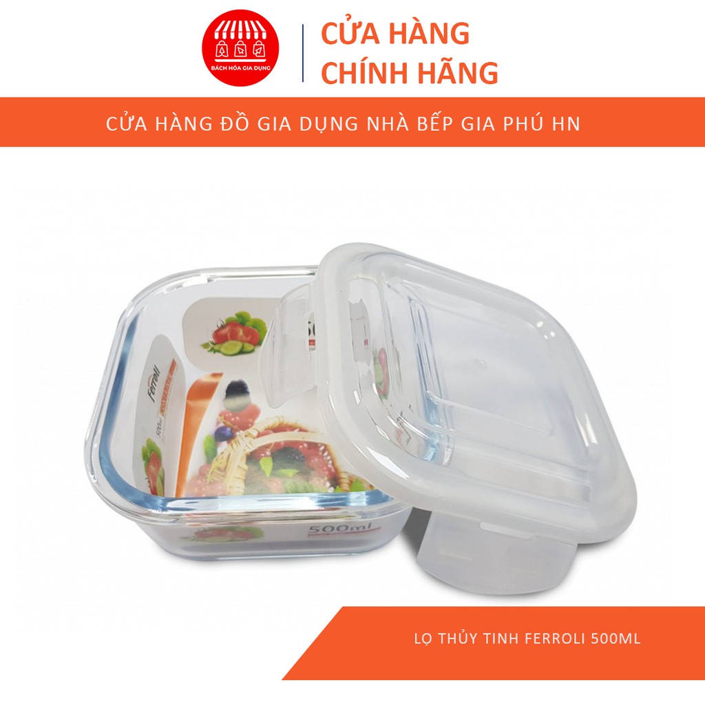 Hộp Thủy Tinh Ferroli 500ml 🔰 Cam Kết Chất Lượng 🔰 Hộp Đựng Thức Ăn Rapido | BigBuy360 - bigbuy360.vn