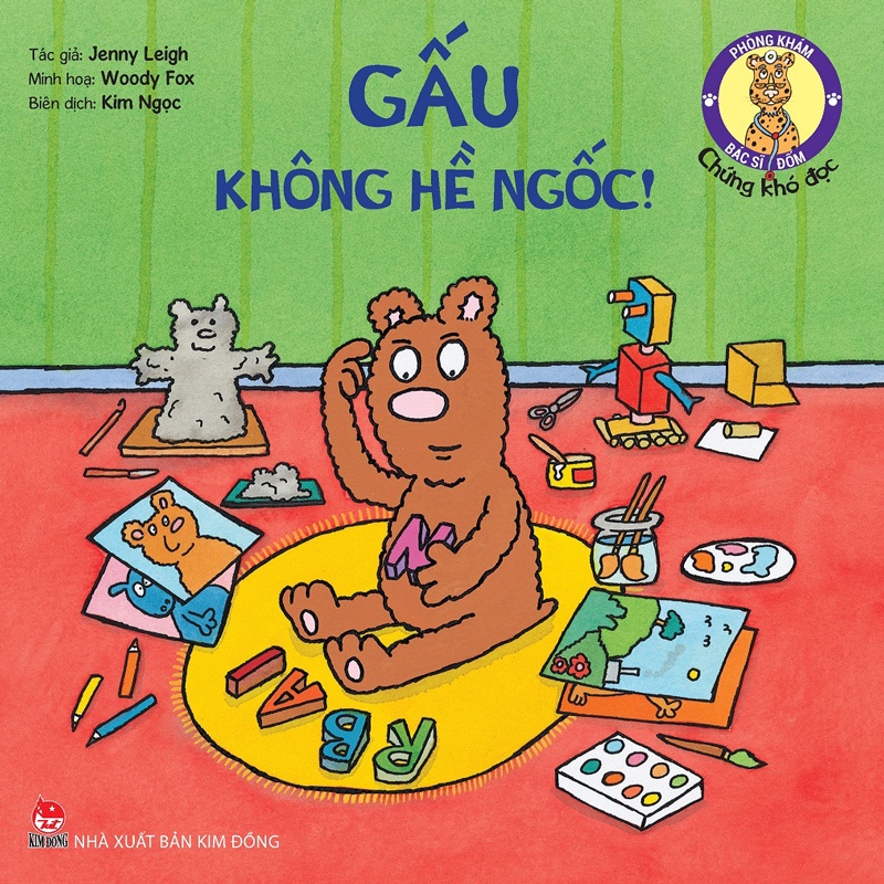 Sách - Phòng khám bác sĩ Đốm - Gấu không hề ngốc! - Chứng khó đọc