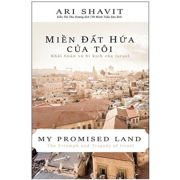 Sách - Miền Đất Hứa Của Tôi - Khải Hoàn Và Bi Kịch Của Israel - AlphaBooks