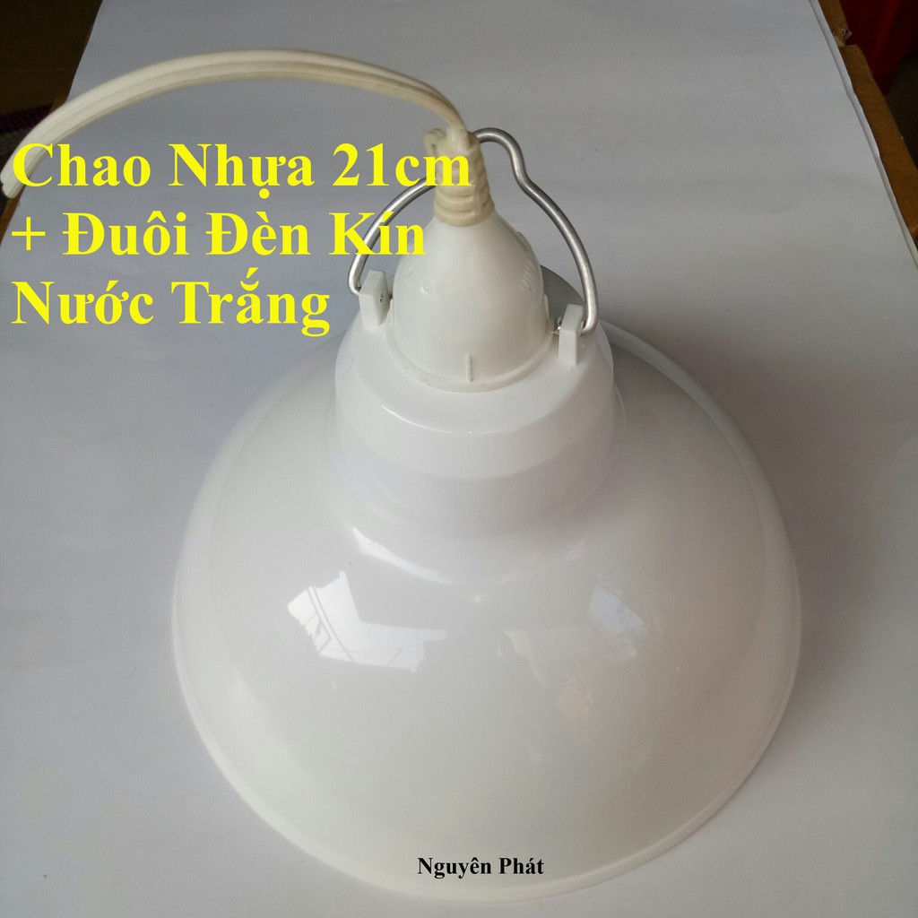 Chao Nhựa (Nhựa PC) 21cm + Đuôi Đèn Kín Nước Trắng Dây Dài 20cm