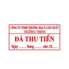 Dấu lệnh liền mực: ĐÃ THU TIỀN, ĐÃ CHI TIỀN, BÁN HÀNG QUA ĐIỆN THOẠI, SAO Y BẢN CHÍNH