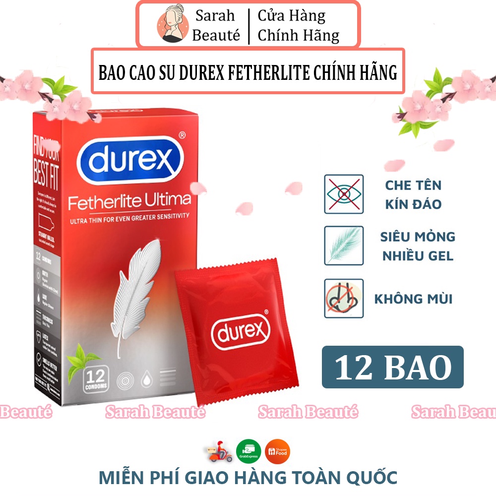 Bao Cao Su Durex Fetherlite 12 chiếc Siêu Mỏng Hàng Chính hãng, Bao Cao Su 12 chiếc - Sarah Beaute MP99