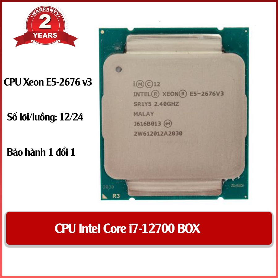 CPU Intel Xeon E5-2676 v3 / 12 cores 24 threads / 2.4-3.2 GHz / LGA 2011-3 [E5 2676 v3] - Kim Trung 