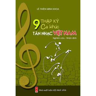 9 Thập Kỷ Ca Khúc Tân Nhạc Việt Nam