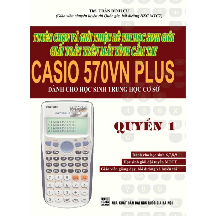 Sách - Tuyển Chọn Và Giới Thiệu Đề Thi HSG Giải Toán Trên Máy Tính Cầm Tay Casio 570VN Plus Dành Cho HS THCS -Quyển 1 KV