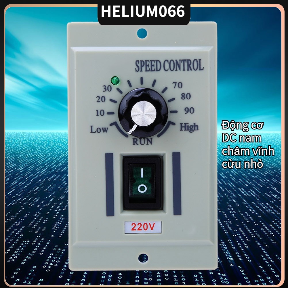 Helium066 Bộ điều khiển tốc độ động cơ Thống đốc DC thường trực nhỏ Đầu vào DC-51 220V điều khiển động cơ chổi 500W