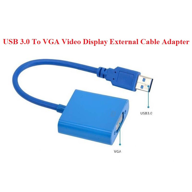 Cáp chuyển đổi USB 3.0 sang VGA