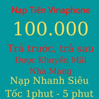 Nap thẻ vinaphone 100k siêu nhanh – Shop DoanhNgoc90