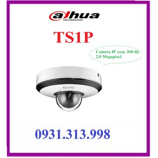Camera ip dahua 2.0mp full hd ts1p - xoay 360 độ